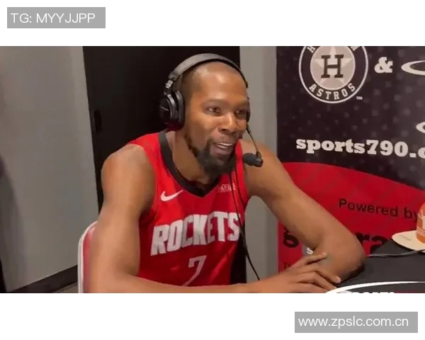 杜兰特期待穿上红色球衣重返训练场展现全新自我