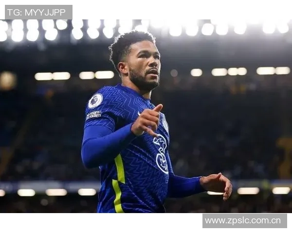 里斯詹姆斯精彩表现数据回顾：一传一射助力球队胜利