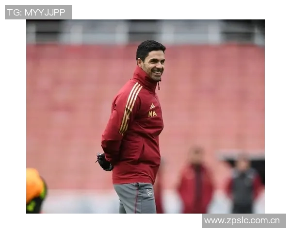 阿尔特塔战术多变廷伯展现出色适应能力令人赞叹