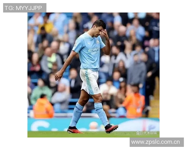 罗德里因伤缺席西班牙国家队曼城已提交伤情报告给西足协