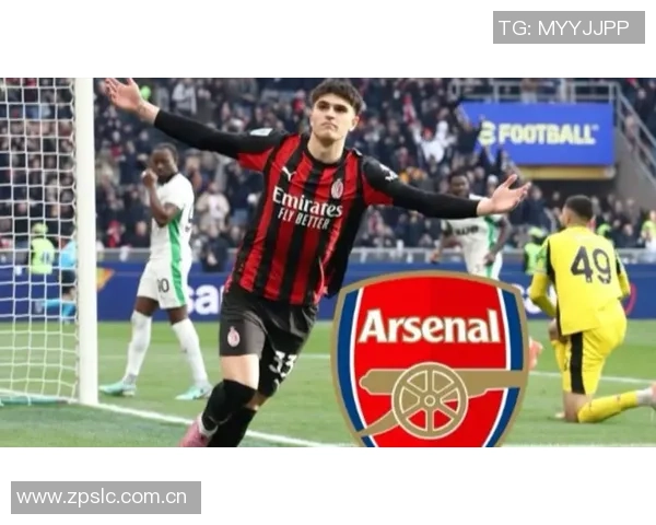 阿森纳关注米兰新星巴尔泰萨吉与托里亚尼计划明夏报价